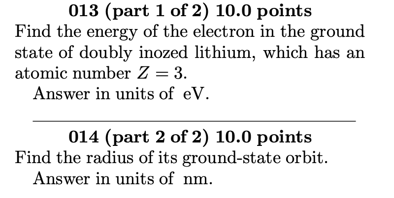 Solved 013 (part 1 of 2) 10.0 points Find the energy of the | Chegg.com