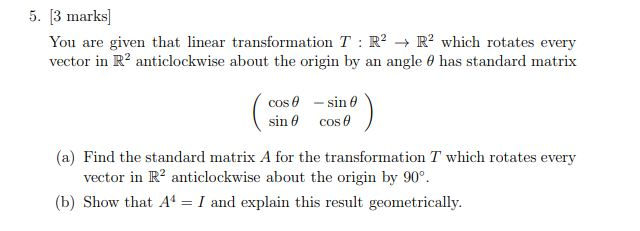 Solved 5. [3 marks You are given that linear transformation | Chegg.com