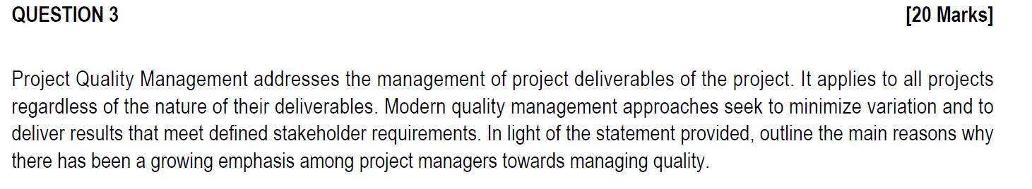 Solved QUESTION 3 [20 Marks] Project Quality Management | Chegg.com