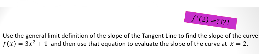 Solved - Use the specific limit definition of the slope of | Chegg.com