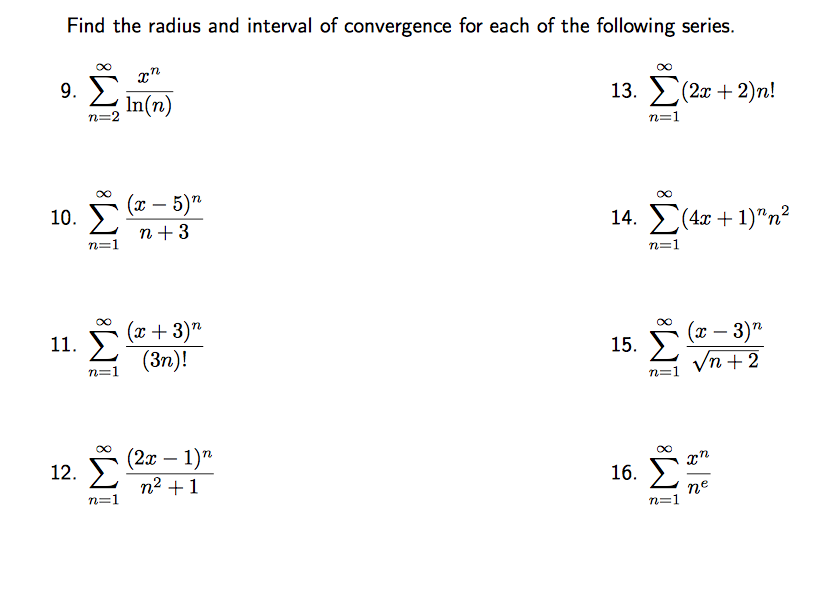 Solved Find the radius and interval of convergence for each