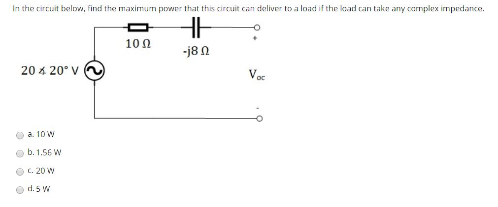 Solved In the circuit below, find the maximum power that | Chegg.com