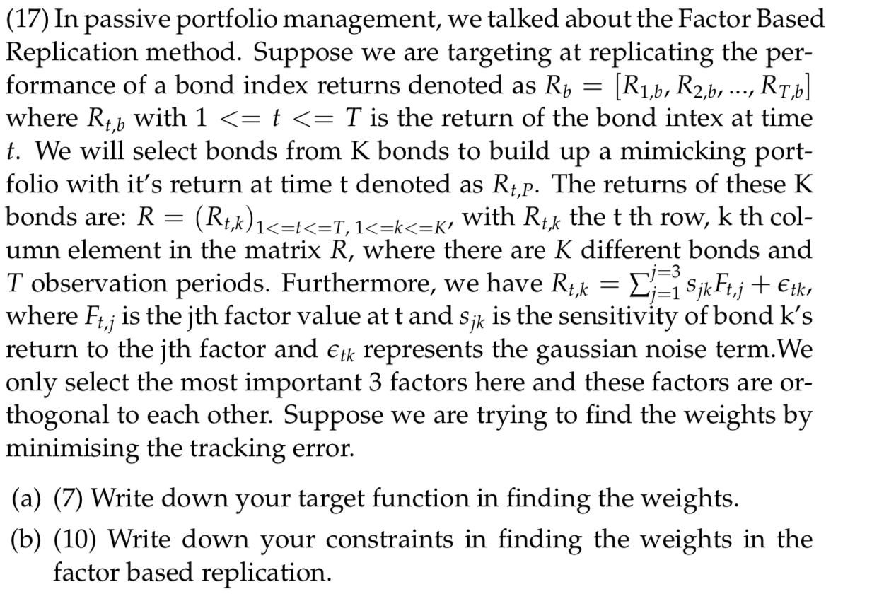 Solved = with Rt,k - = (17) In passive portfolio management, | Chegg.com