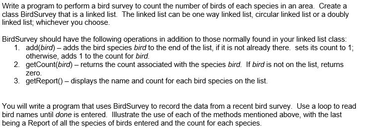 Write a program to perform a bird survey to count the | Chegg.com