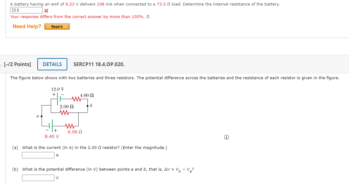 Solved A battery having an emf of 9.23 V delivers 108 mA