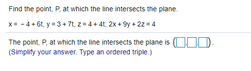 Solved Find the point, P, at which the line intersects the | Chegg.com