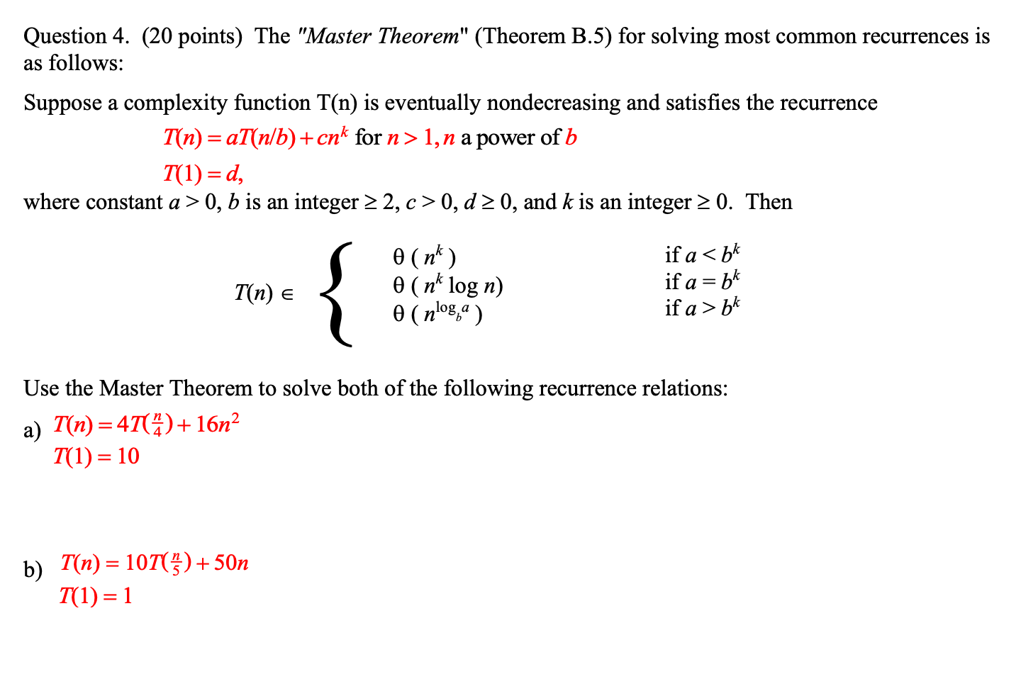 Solved Question 4. (20 Points) The "Master Theorem" (Theorem | Chegg.com