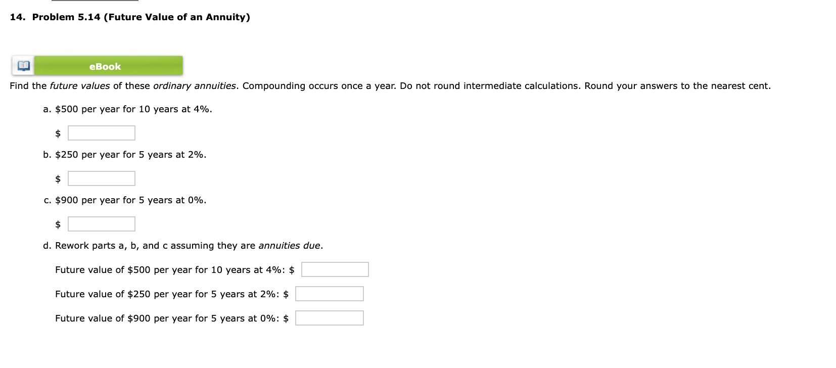 Solved 14. Problem 5.14 (Future Value Of An Annuity) EBook | Chegg.com