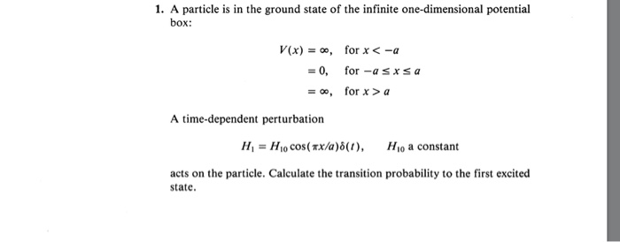Solved A particle is in the ground state of the infinite | Chegg.com