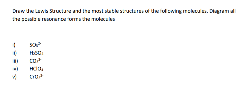 Solved Draw the Lewis Structure and the most stable | Chegg.com
