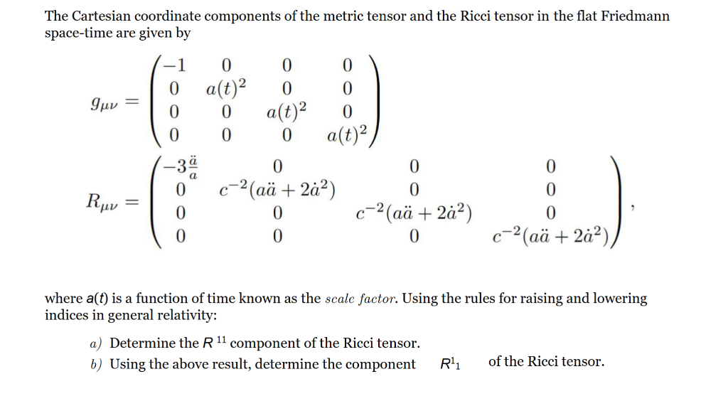 Solved The Cartesian coordinate components of the metric