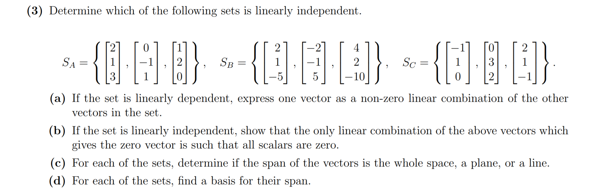 Solved (3) Determine which of the following sets is linearly | Chegg.com