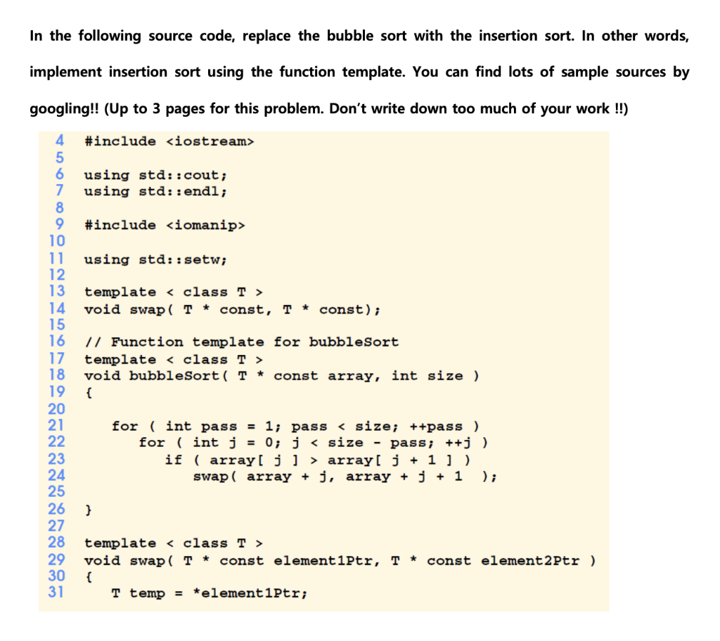 Solved In the following source code, replace the bubble sort | Chegg.com