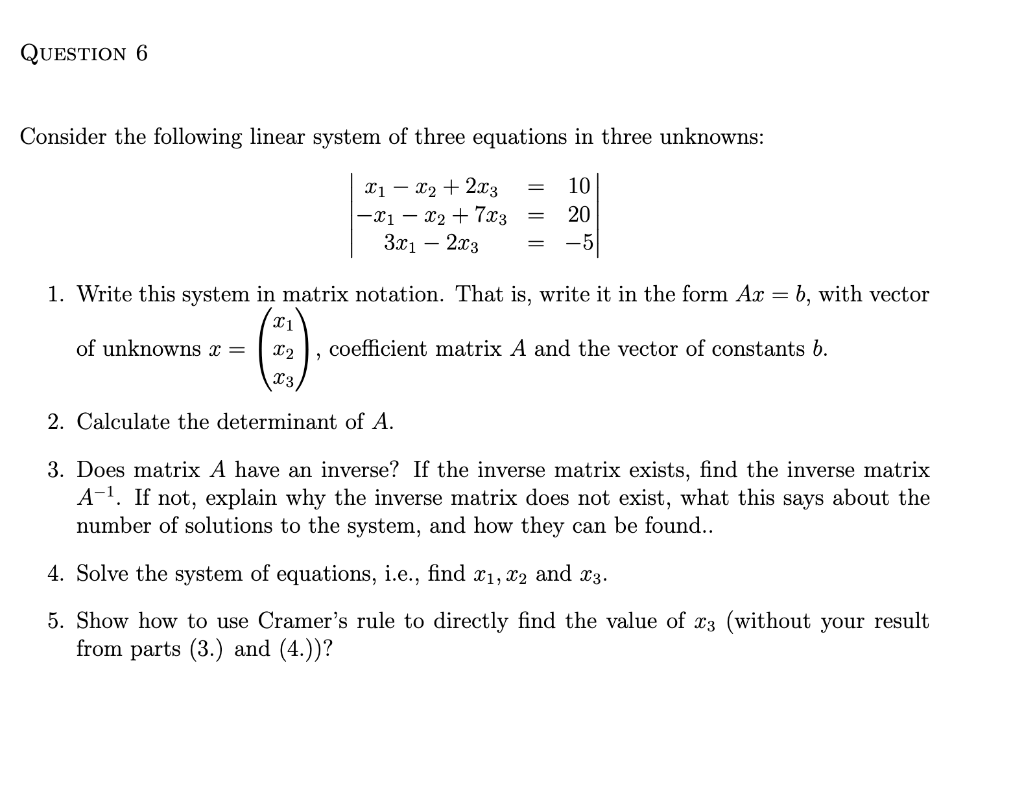 Solved QUESTION 6 Consider the following linear system of | Chegg.com