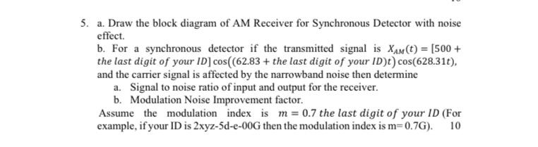 5. a. Draw the block diagram of AM Receiver for | Chegg.com