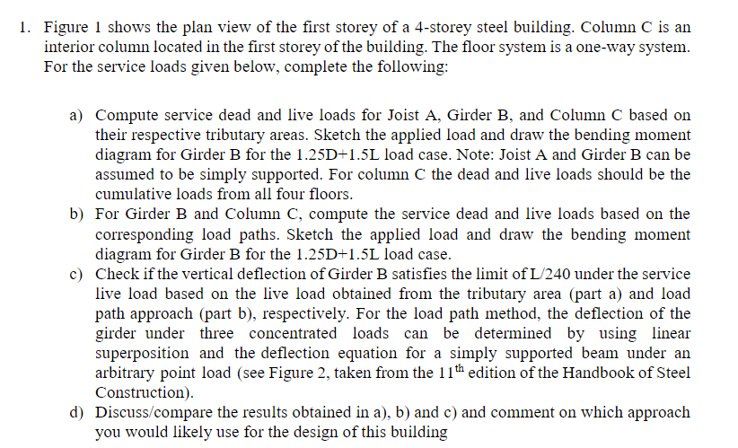 1. Figure 1 shows the plan view of the first storey of a 4-storey steel building. Column \( \mathrm{C} \) is an interior colu