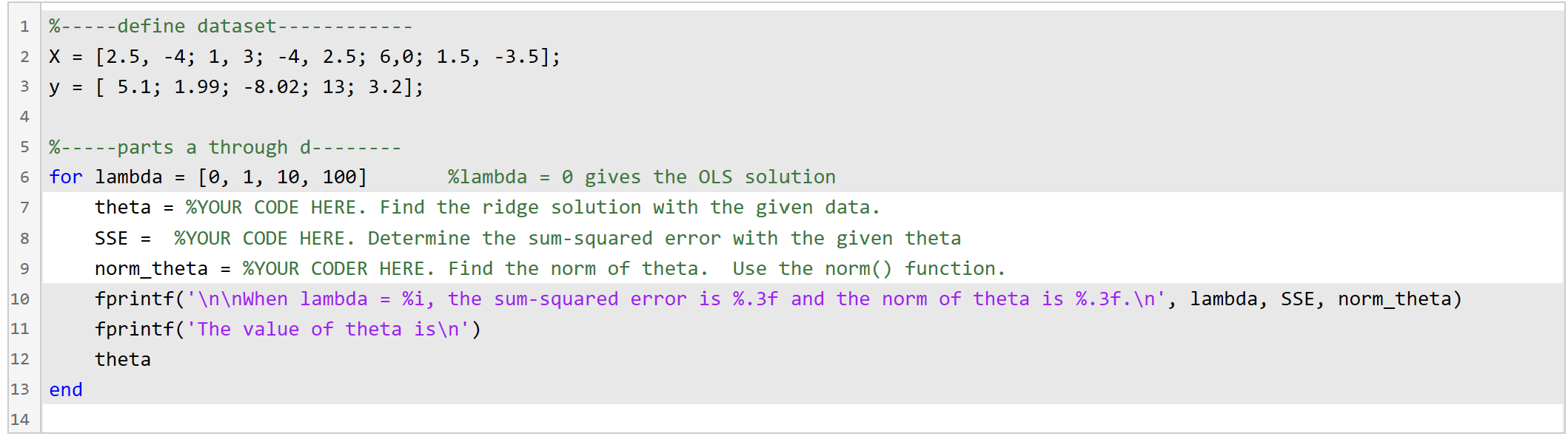 Complete the MATLAB code in lines 7, 8 and 9, without | Chegg.com