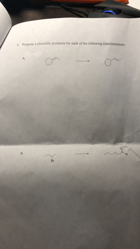 Solved 2. Propose a plausible synthesis for each of the | Chegg.com