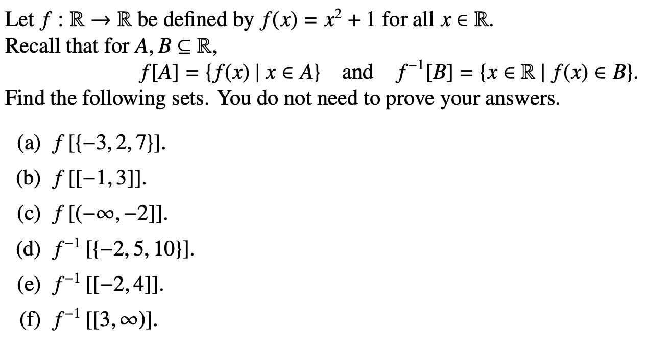 Solved Let f:R → R be defined by f(x) = x2 + 1 for all x E | Chegg.com