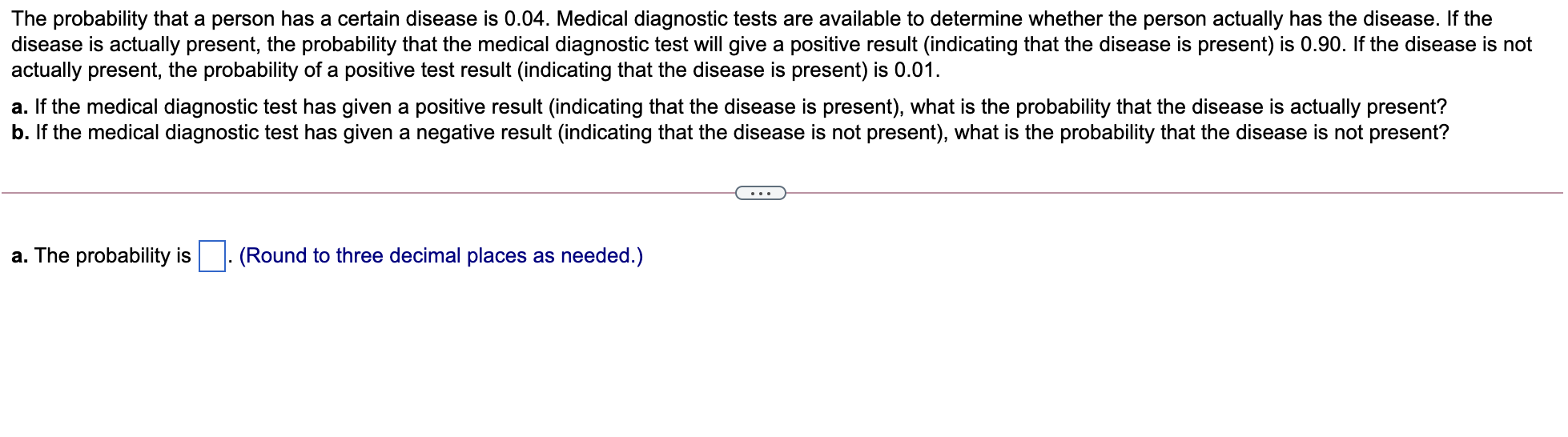 Solved A. If The Medical Diagnostic Test Has Given A | Chegg.com