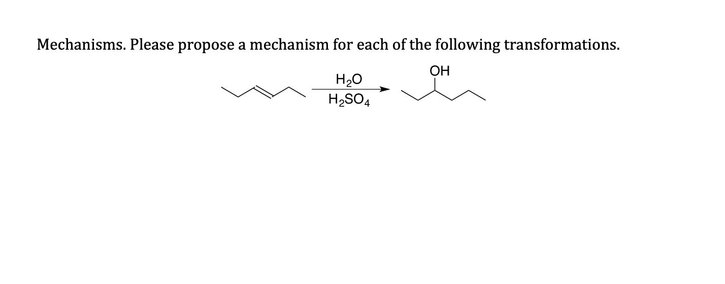 Solved Mechanisms. Please Propose A Mechanism For Each Of | Chegg.com