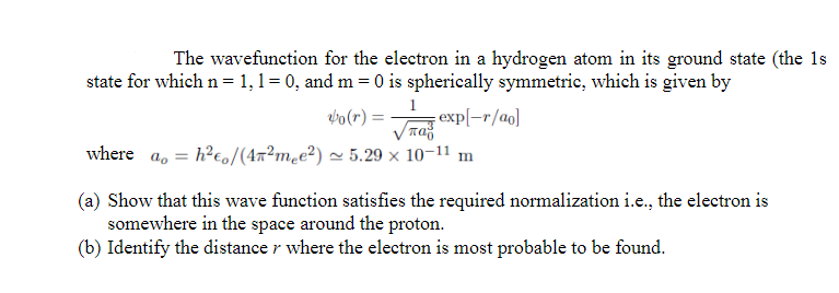 Solved The Wavefunction For The Electron In A Hydrogen Atom