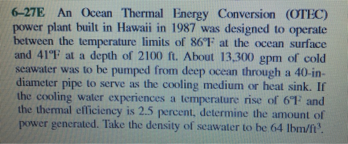 Solved An Ocean Thermal Energy Conversion (0TEC) power plant | Chegg.com