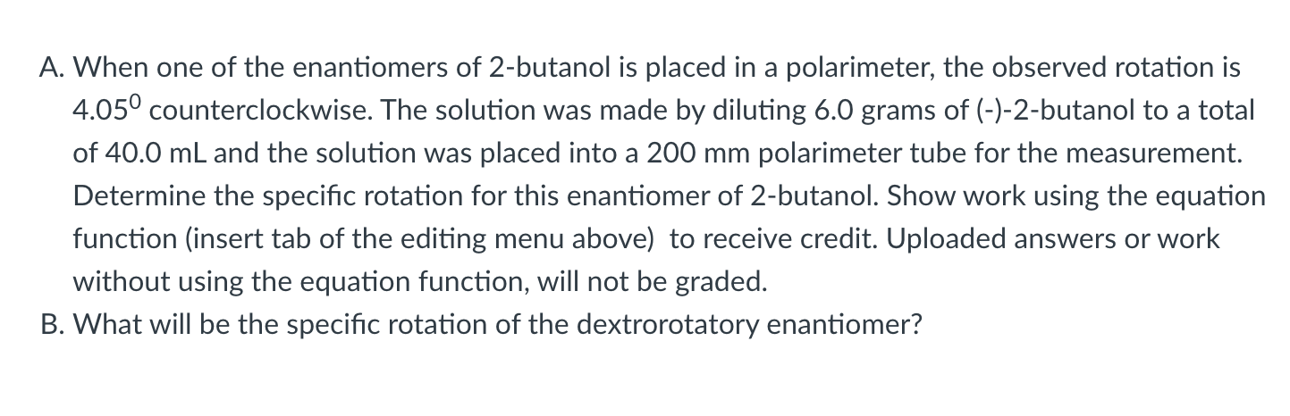 Solved Determine The Specific Rotation Of The Enantiomer Of 6332