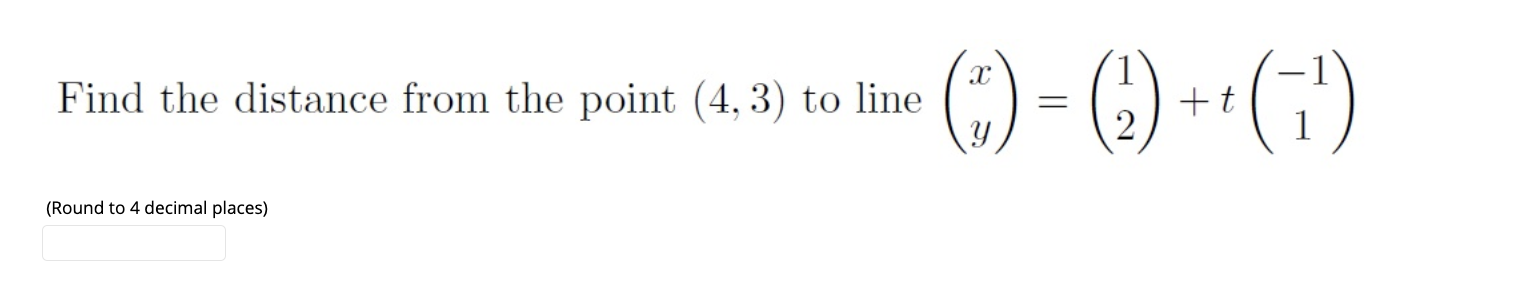 Solved Find the distance from the point (4,3) to line | Chegg.com