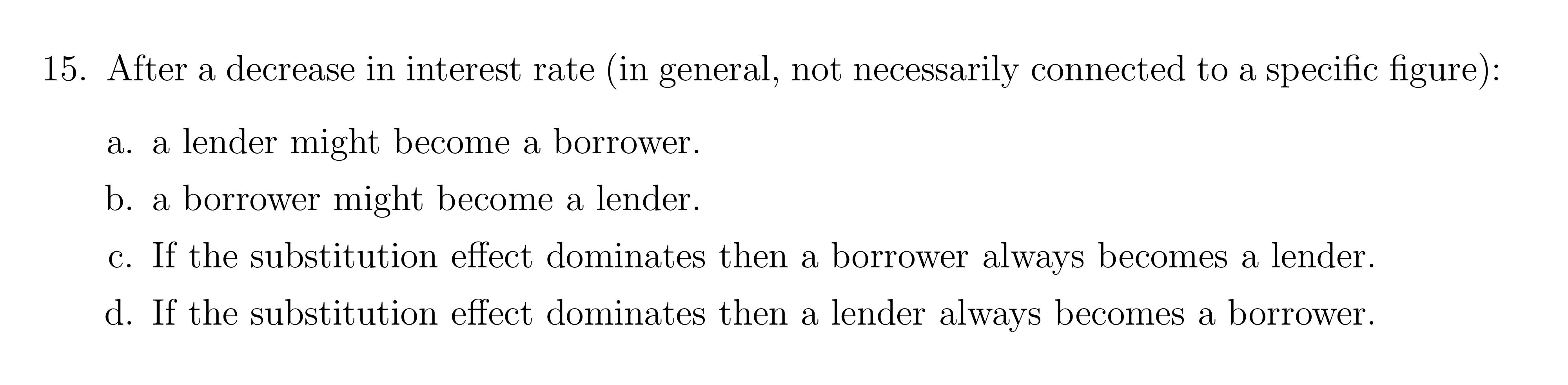 Solved 15. After a decrease in interest rate (in general, | Chegg.com