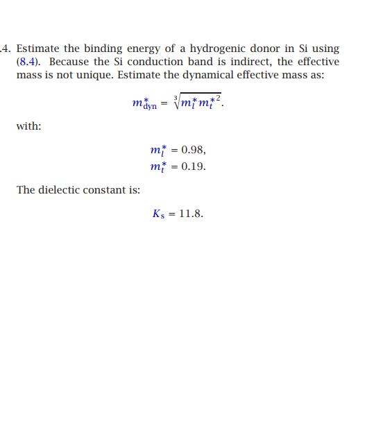 Estimate the binding energy of a hydrogenic donor in