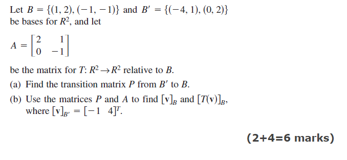 Solved Let B = {(1, 2), (-1, -1)} And B' = {(-4,1),(0, 2)} | Chegg.com