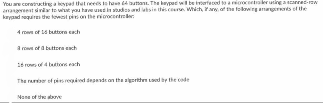 Solved You are constructing a keypad that needs to have 64 | Chegg.com
