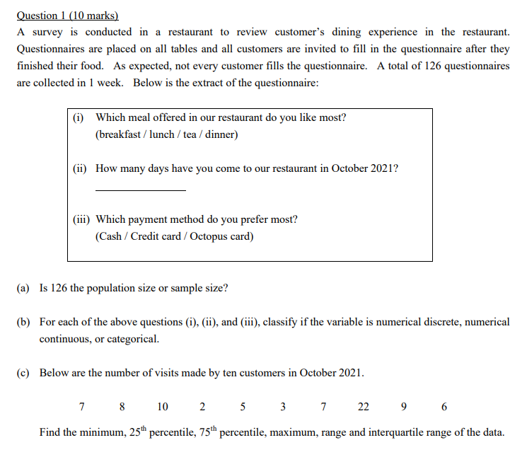 Solved Question 1 (10 Marks) A Survey Is Conducted In A | Chegg.com