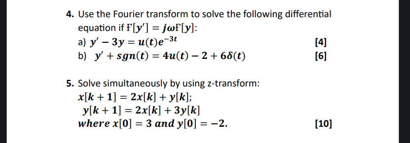 Solved 4. Use the Fourier transform to solve the following | Chegg.com