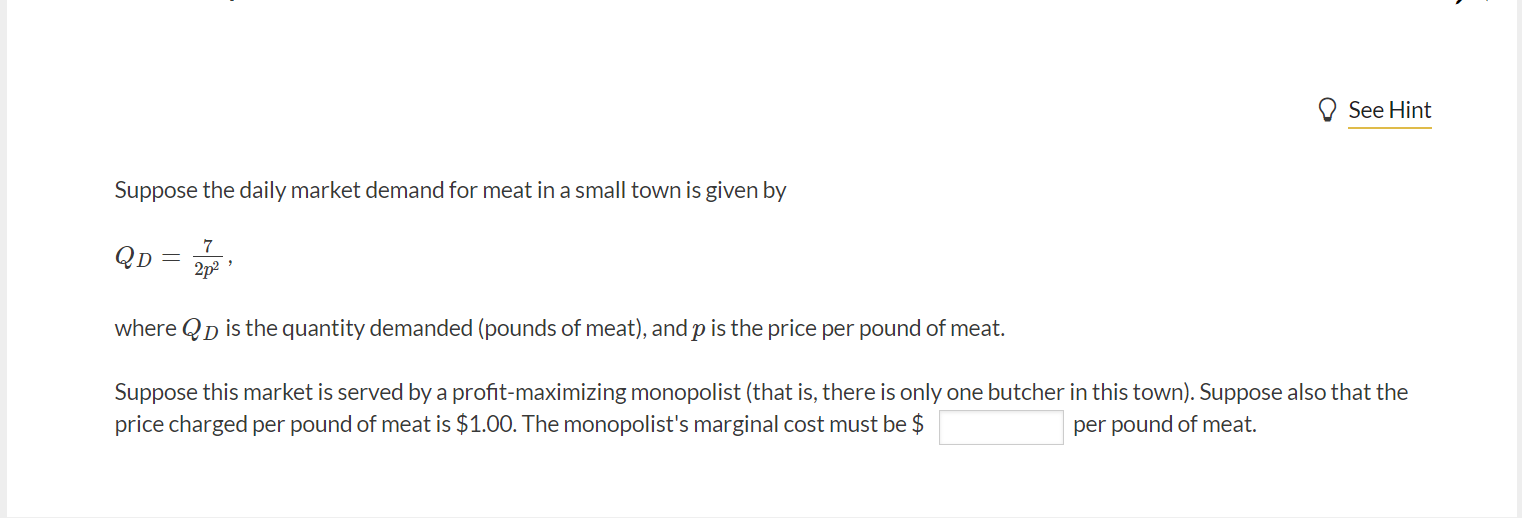 Solved Suppose the daily market demand for meat in a small