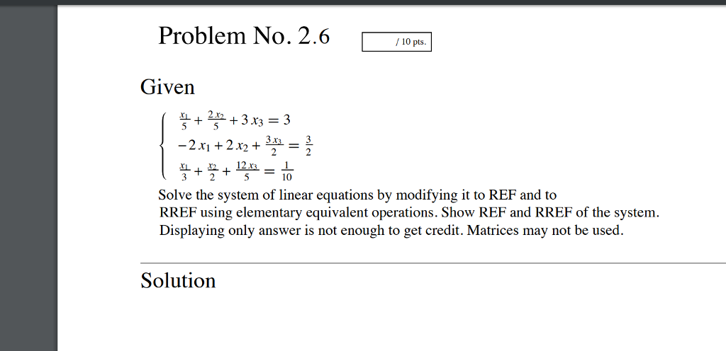 Solved Problem No. 2.6 10 Given 2 Solve the system of linear | Chegg.com