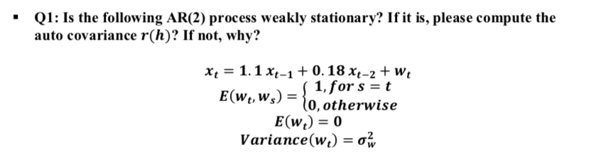 Solved Q1 Is The Following Ar 2 Process Weakly Stationa Chegg Com