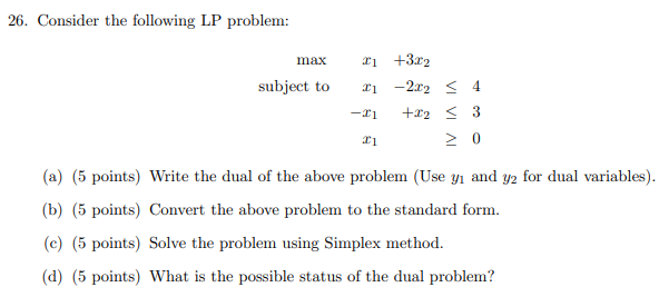 Solved 26. Consider the following LP problem: max subject to | Chegg.com