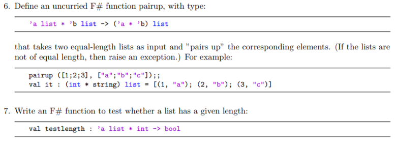 Solved 6. Define an uncurried F# function pairup, with type: | Chegg.com