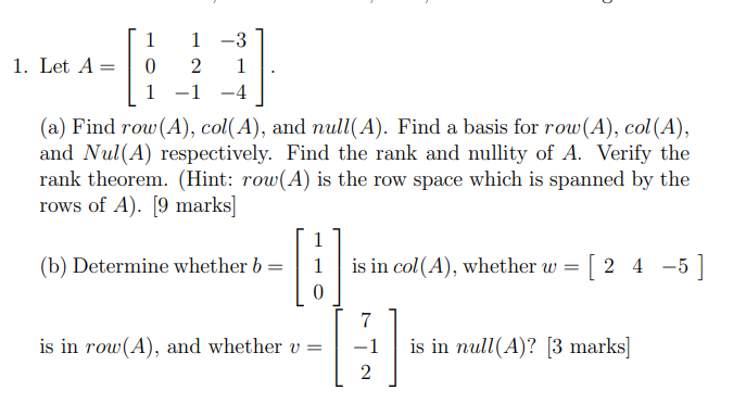 Solved 1. Let A 1 0 1 1 -3 2 1 -1 -4 ] (a) Find row(A), | Chegg.com