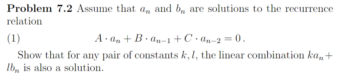 Solved Problem 7.2 Assume That An And Bn Are Solutions To | Chegg.com