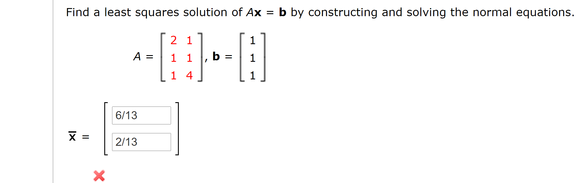 Solved Find a least squares solution of Ax = b by | Chegg.com