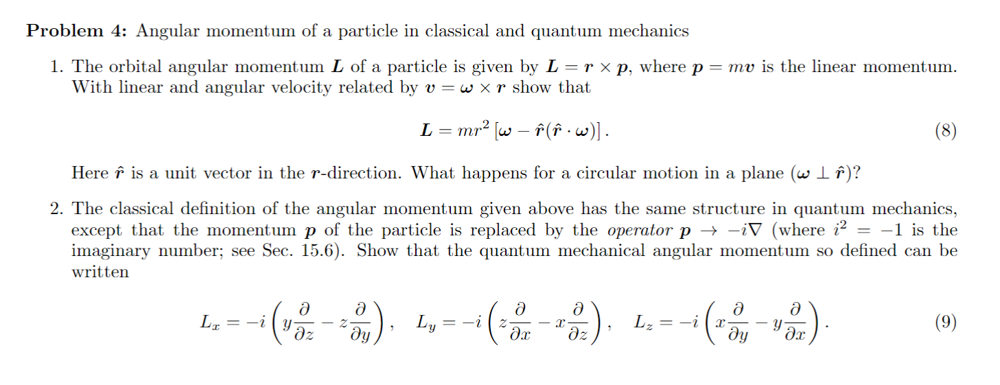 Solved Problem 4: Angular momentum of a particle in | Chegg.com