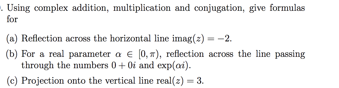 Solved . Using complex addition, multiplication and | Chegg.com