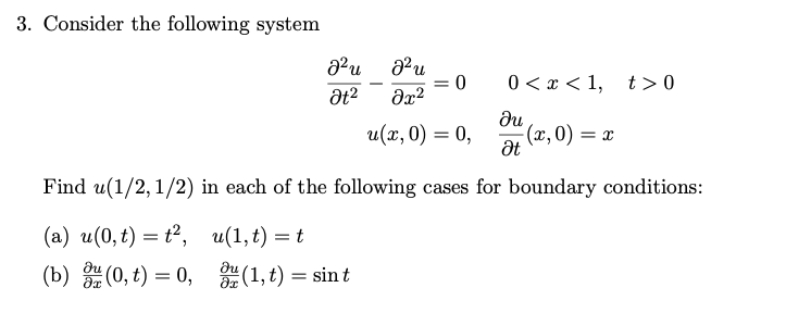 Solved 3. Consider the following system au at2 au = 0 ar2 0 | Chegg.com