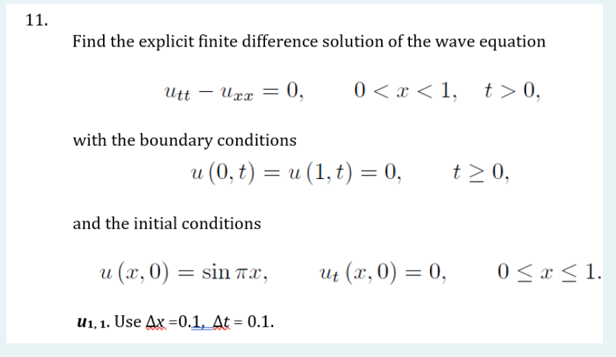 Solved 11. Find the explicit finite difference solution of | Chegg.com