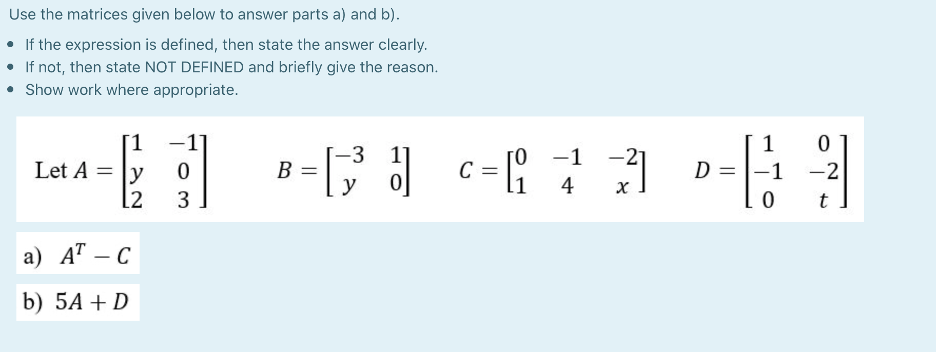 Solved Use the matrices given below to answer parts a) and | Chegg.com