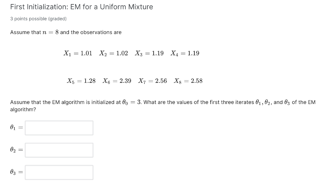 Solved First Initialization: EM For A Uniform Mixture 3 | Chegg.com