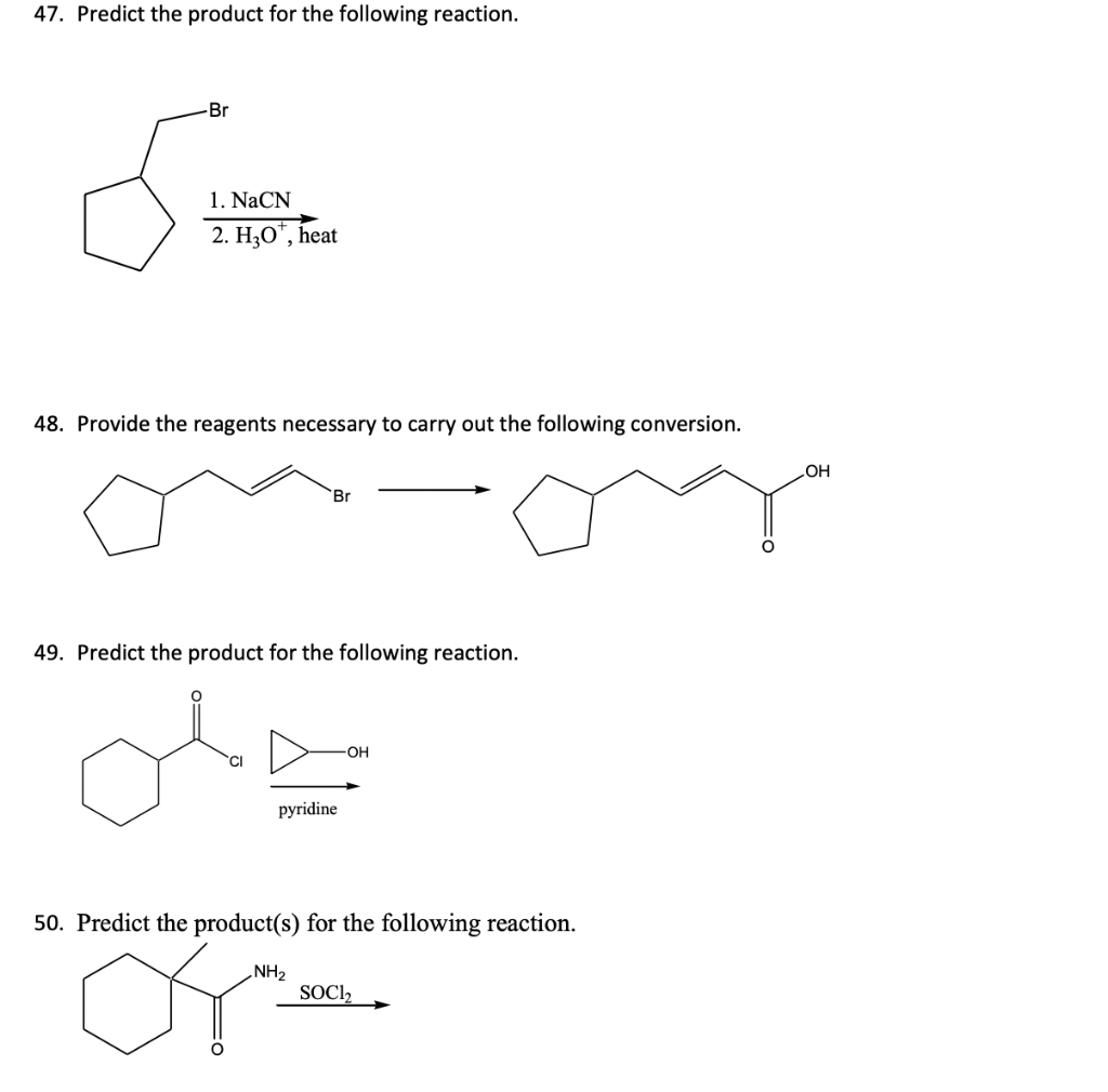 Solved 47. Predict the product for the following reaction. | Chegg.com